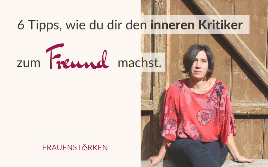 innere Kritiker - Freundschaft schließen